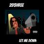 Let Me Down (Explicit)