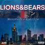 LIONS & BEARS (feat. Ososick) [Explicit]