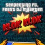 Klok Klok (feat. Feest DJ Maarten)