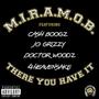 THERE YOU HAVE IT (feat. CASH BOOGZ, JO GRIZZY, DOCTOR WOODZ & 4HEAVENSAKE) [Explicit]