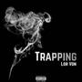 Trappin (Explicit)