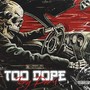 Too Dope (Explicit)