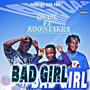 Bad girl (feat. Koo Ntakra) [Explicit]