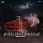 Mad Pressure (Explicit)