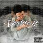 Double It (Explicit)