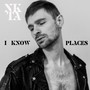 I Know Places