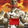 Drago (feat. DMoney) [Explicit]