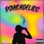 PSYCHADELICS (Explicit)