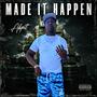 Made it Happen (Explicit)