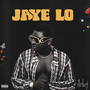 Jaye Lo (Explicit)
