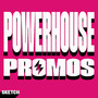 Powerhouse Promos