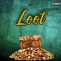 Loot (Explicit)