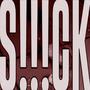 S!!!CK (Explicit)