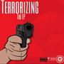 Terrorizing (Explicit)