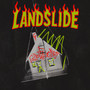 LANDSLIDE (Explicit)
