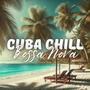 Cuba Chill: Latin Jazz Grooves for Relaxed Summer Evening