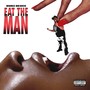 Eat the Man (Explicit)