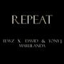 Repeat (feat. David Marulanda & Tony J.)