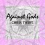 Against Gods (Explicit)