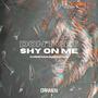 DON'T GET SHY ON ME (feat. Christian Singleton)
