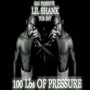 100 Lbs of Pressure (Explicit)