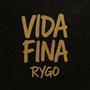 Vida Fina (Explicit)