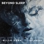 Beyond Sleep