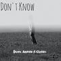 Don't Know (feat. Classic)