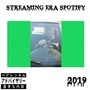 Streaming Era: Spotify 2019