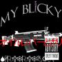 My Blicky (feat. Real Dog) [Explicit]