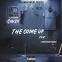 The Come Up (feat. Sin2x) [Explicit]