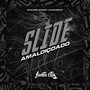 Slide Amaldiçoado (Explicit)