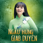 Ngẫu Hứng Giao Duyên