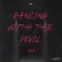 Dancing With The Devil (Explicit)