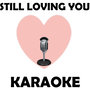 Still loving you (Karaoke)