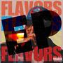 FLAVORS EP (Explicit)