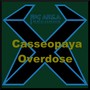 Casseopaya - Overdose