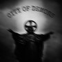 CITY OF DEMONS (Explicit)