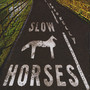 Slow Horses