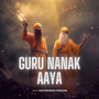 Guru Nanak Aaya