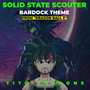 Solid State Scouter (Bardock Theme) (From 