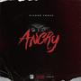 Angry (Explicit)