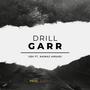 DRILL GARR (feat. Nawaj Ansari) [Explicit]