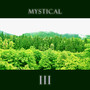 MYSTICAL III