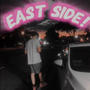 EAST SIDE! (Explicit)