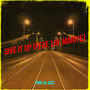 Give It Up (Explicit)