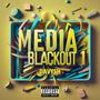 MEDIA BLACKOUT 1 (Explicit)