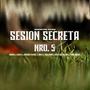 Session secreta 5 (feat. JANUSS, EDUCK, MIKIONTHEMIC, MERCURITO BM, MOI EL MALVADO & FRAN NAIKIE) [Explicit]