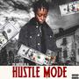 Hustle Mode (Explicit)