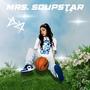 MRS. SOUPSTAR (feat. T.R.I.P.) [Explicit]